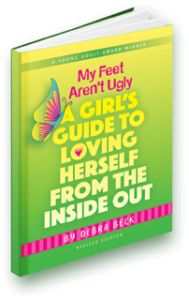 My Feet Aren't Ugly, by Award Winning Author Debra Beck